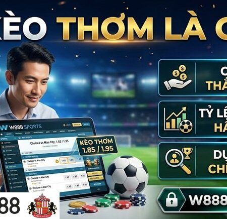 Kèo Thơm Là Gì? Cẩm Nang Nhận Diện Và Săn Kèo Chuẩn Xác